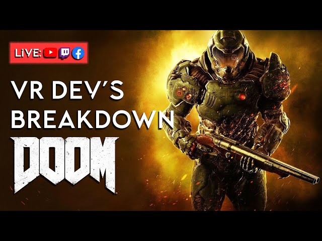 VR Dev's Breakdown: Doom (2016) - How Could We Make The Doom Slayer VR Compatible?
