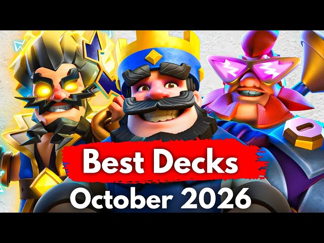 TOP 20 BEST Decks in Clash Royale (October 2026)