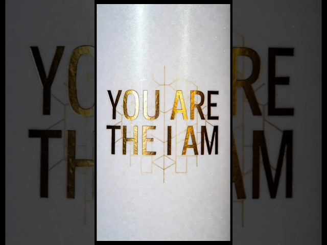 YOU ARE THE I AM