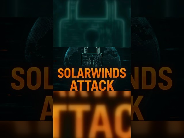 Solarwinds Attack Short | Top 5 Cyber Attacks | Cyber ​​Snacks | Stay Safe Online 🛡️ | #trending