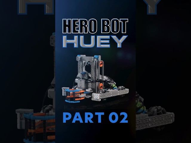 VEX IQ Mix & Match | Hero Bot "Huey" | Part 2