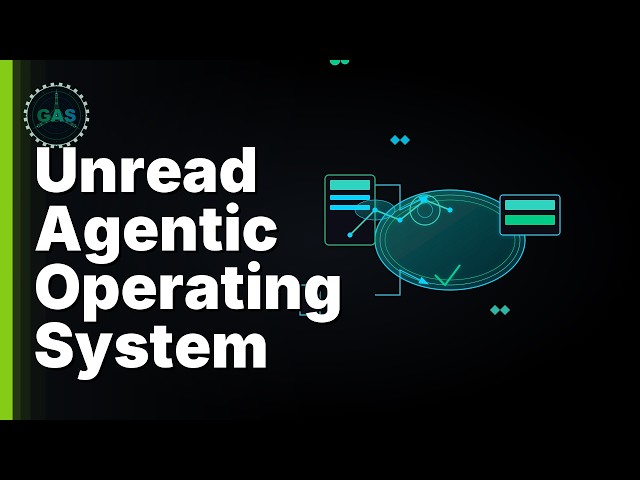 How to Master Unread Agentic Operating System (2026 Guide)