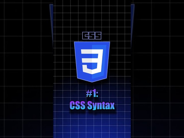 CSS Series – Lesson 2: CSS Syntax Explained