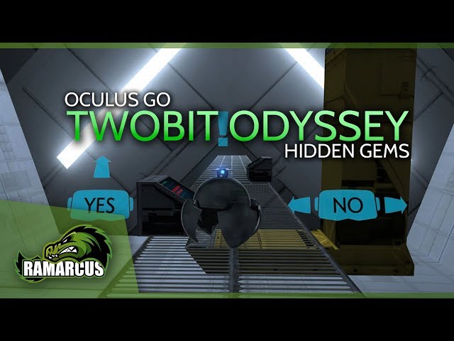 Oculus Go // Twobit Odyssey / Hidden Gems