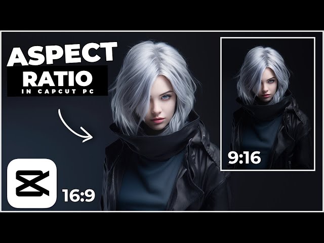 How To Change ASPECT RATIO In CapCut PC