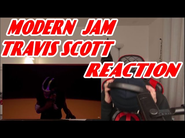 Travis Scott -( MODERN JAM ) *REACTION!!!*
