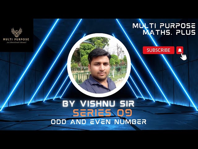 SERIES 09 ODD AND EVEN NUMBERS