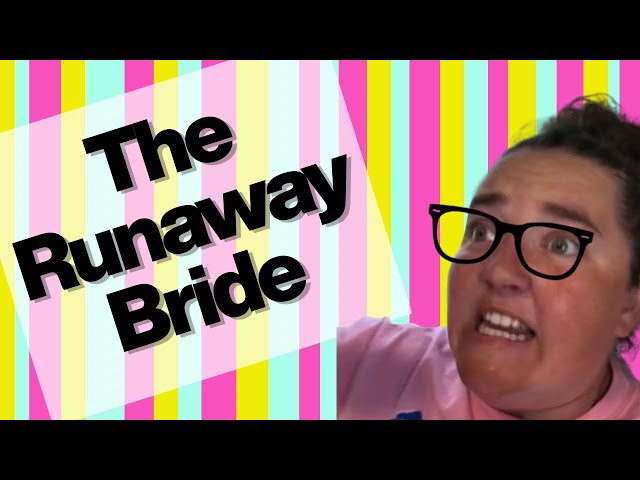 The Runaway Bride - FULL SKIT