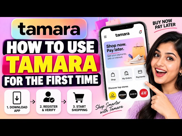 How To USE Tamara First Time LIKE A PRO | Tamara How To Use | How To Use Tamara App 2027