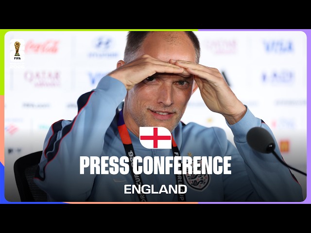 England On Playing Argentina | Thomas Tuchel Takes Questions