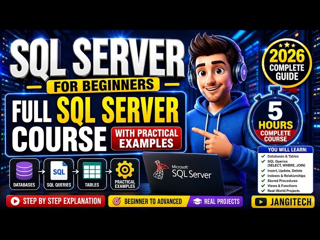 SQL Server for Beginners | Full SQL Server Course with Practical Examples| @JangiTech #sqlserver