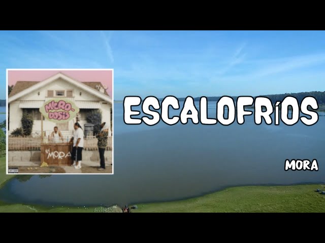 ESCALOFRÍOS Lyrics - Mora