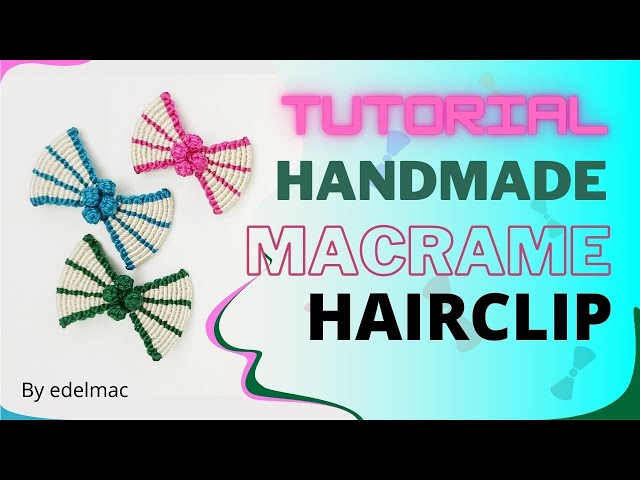 DIY Tutorial Handmade Macrame Hair Clip
