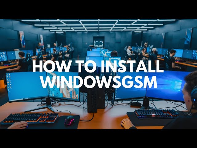 How to Install WindowsGSM (Part 1)