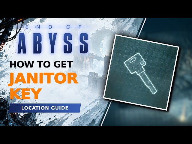 End of Abyss JANITOR KEY LOCATION