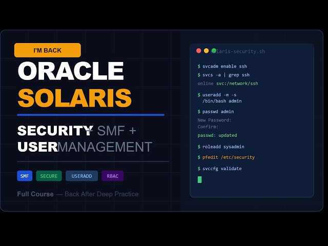 Oracle Solaris Security, SMF Commands & User Creation | Back After Practicing Full-Time!
