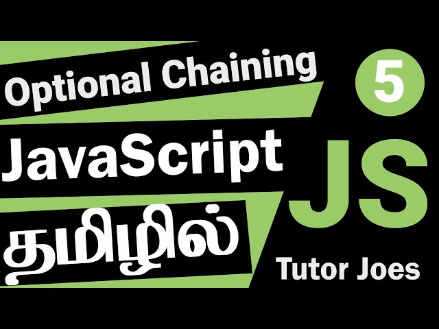Optional chaining| Optional Chaining (?.) in JavaScript in Tamil | Complete JavaScript Series