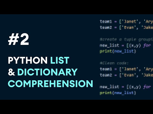 #2: Python List, Set & Dictionary Comprehension | Python Best Practices