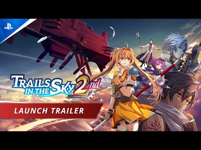 Trails in the Sky 2nd Chapter - Launch Trailer | PS5 Games