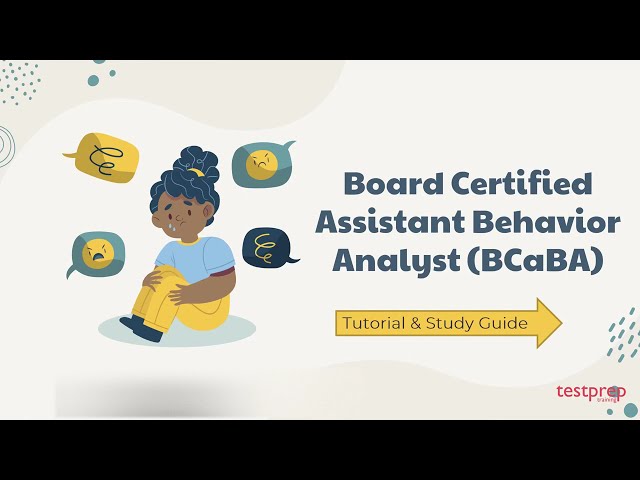 How to Pass Board Certified Assistant Behavior Analyst BCaBA Exam