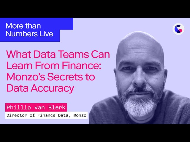 What Data Teams Can Learn from Finance: Monzo’s Secrets to Data Accuracy w/ Phillip van Blerk