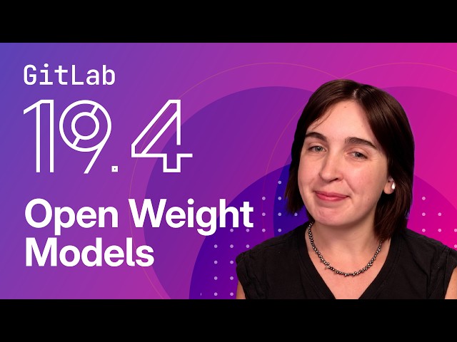 GitLab 19.4: Open Weight Models in GitLab Duo Agent Platform