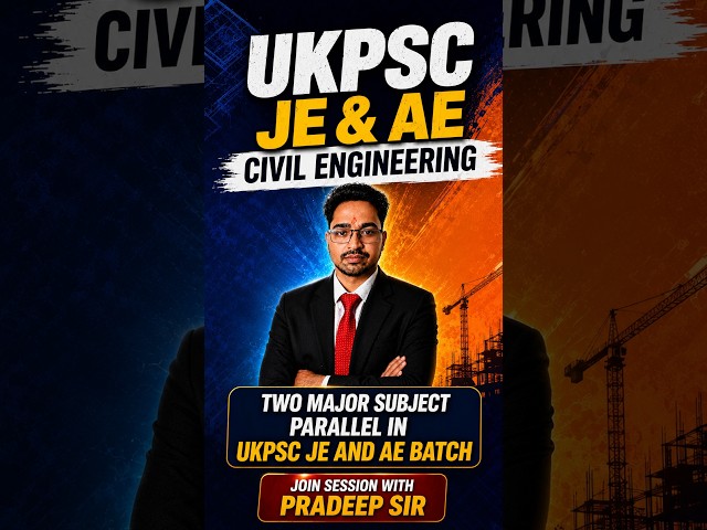 UKPSC JE & AE Civil Engineering Batch 🔥 Two Major Subjects Parallel | Join Session with Pradeep Sir