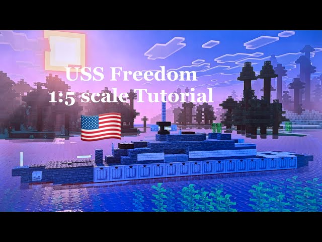 Minecraft USS Freedom 1:5 scale Tutorial | Freedom-class littoral combat ship
