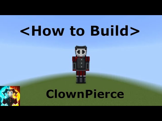 |How to Build ClownPierce (v.1)| Minecraft Skin Tutorials