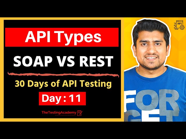 Types of APIs That Every QA Should know |  SOAP VS REST | 30 Days of API Testing | Day 11