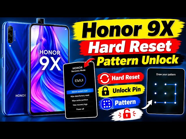 Honor 9X Hard Reset | Honor 9X Pattern Unlock