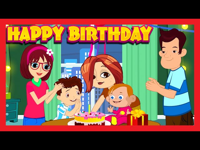 BIRTHDAY SONG - Happy Birthday To You