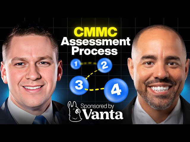 CMMC Level 2 Assessments - What to Expect and How to Avoid Disaster