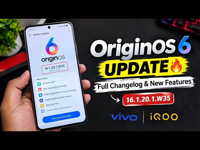OriginOS 6 New Update 🔥 Full Changelog & 7+ New Features!
