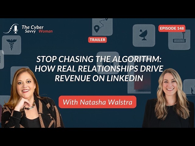 Natasha: Stop Chasing the Algorithm - How Real Relationships Drive Revenue on LinkedIn (Trailer)
