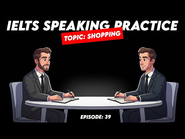 How to Get Band 7 in IELTS Speaking | Shopping Topic Mock Test & Answers