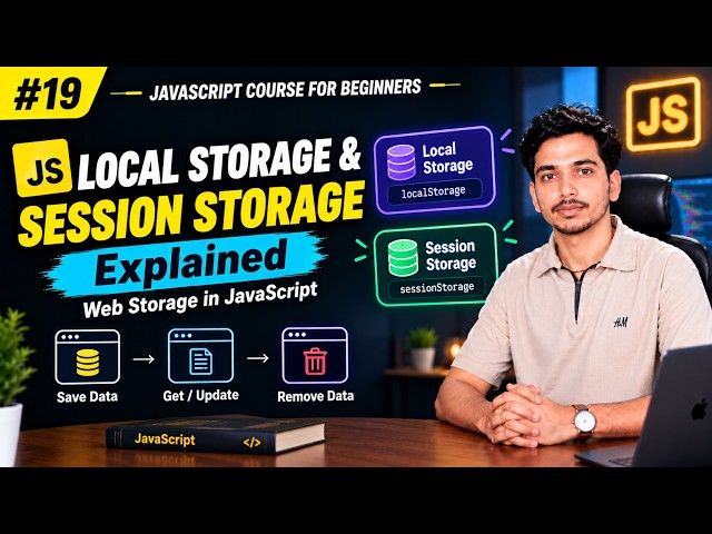 JavaScript Local Storage & Session Storage Explained | Web Storage | Lecture 19 #js #coding #web