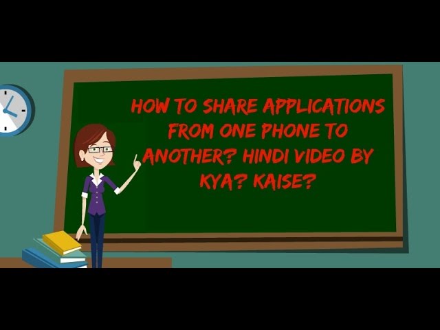 How to Share Applications from one phone to another? Hindi Video By Kya? Kaise?