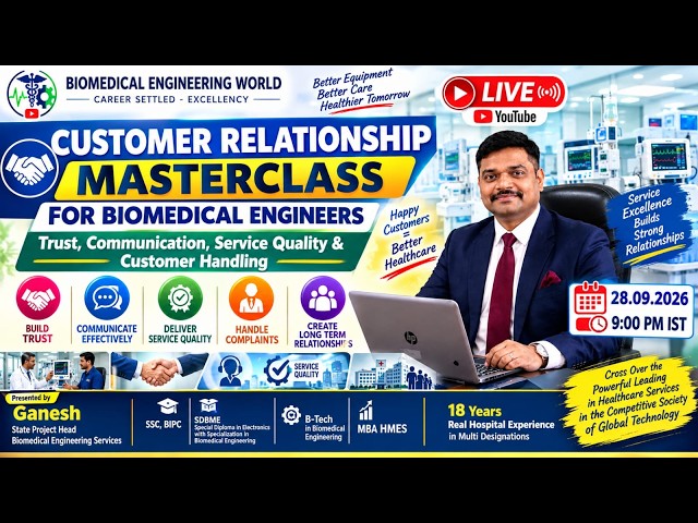 🔴 LIVE | Biomedical Engineer Customer Relationship  | Trust, Service & Communication | 28.09.2026