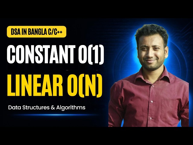 DSA Bangla Series: Big-O Constant O(1) and linear O(n) time