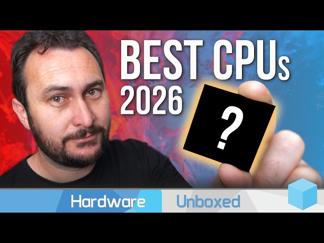 The Best CPUs of 2026 (So Far)