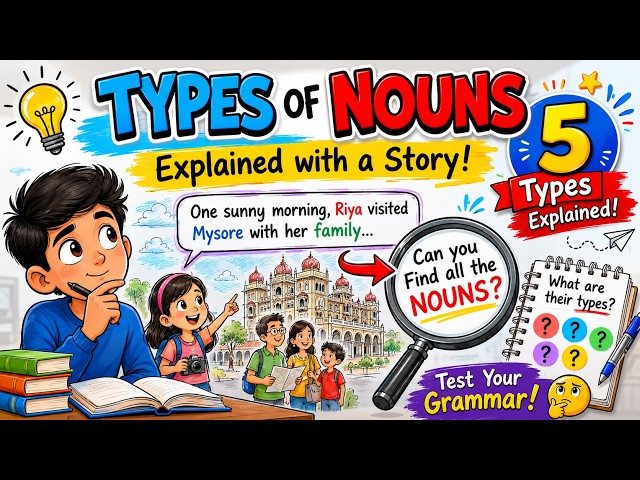 This Story Will Teach You All the Main Types of Nouns!