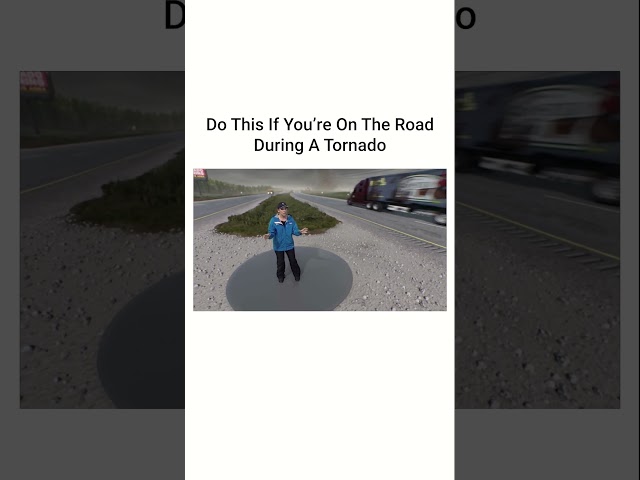 What To Do If You're Stuck On The Road During A Tornado | Part 1