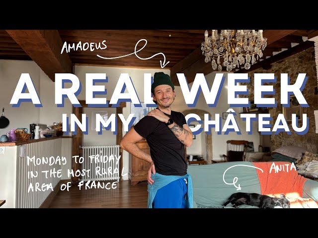 A Real Week in France: Chateau Life, Autumn Vibes & Rural Living