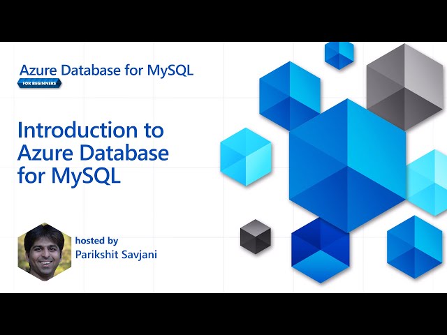 Introduction to Azure Database for MySQL [2 of 16] | Azure Database for MySQL - Beginners Series