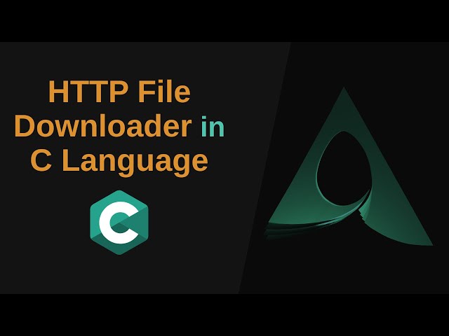Writing an HTTP File Downloader in C Language