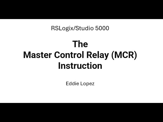 The Master Control Relay (MCR) Instruction
