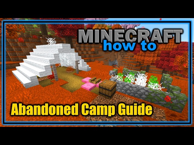 Complete Abandoned Camp Guide in Minecraft