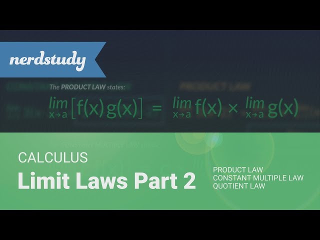 Limit Laws | Pt.2 (Product Law, Constant Multiple Law, Quotient Law)- Nerdstudy