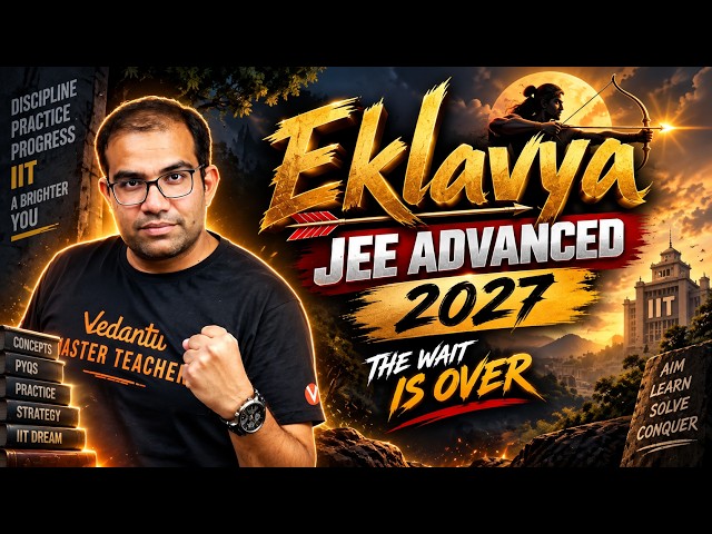 🔥 EKLAVYA JEE Advanced 2027 | Turn Your IIT Dream Into Reality | Vinay Shur Sir